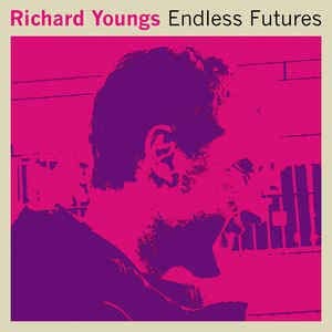 RICHARD YOUNGS - ENDLESS FUTURES - Vinyl Record VL image 1