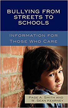 Bullying from Streets to Schools : Information for Those Who Care