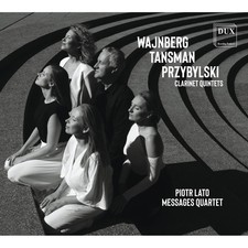 Messages Quartet - Clarinet Quintets by Wajnberg, Tansman & Przybylski - image 1