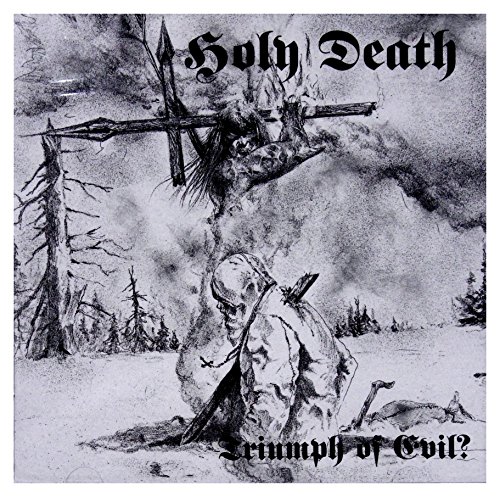 Holy Death - Triumph Of Evil? - CD image 1