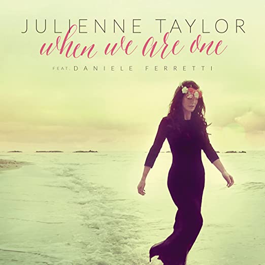 TAYLOR JULIENNE - WHEN WE ARE ONE - CD