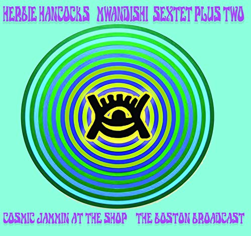 HERBIE HANCOCKS MWAN - Cosmic Jammin At The Shop - The 73 Broadcast - CD image 1