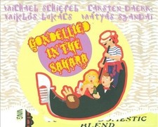 SCHIEFEL - GONDELLIED IN THE SAHARA - CD image 1
