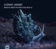CLEMENT JANINET - CL?MENT JANINET - ORNETTE UNDER THE REPETITIVE SKIES image 1