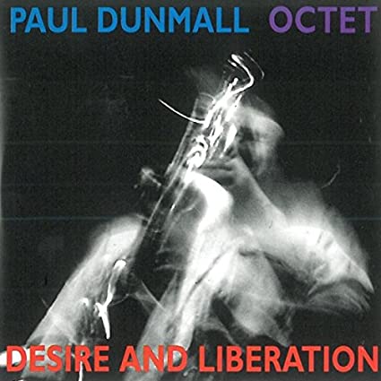 DUNMALL PAUL/OCTET - DESIRE AND LIBERATION - CD image 1