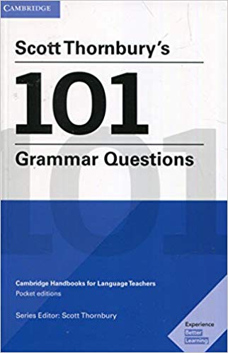 Scott Thornbury's 101 Grammar Questions Pocket Editions : Cambridge Handbooks for Language Teachers