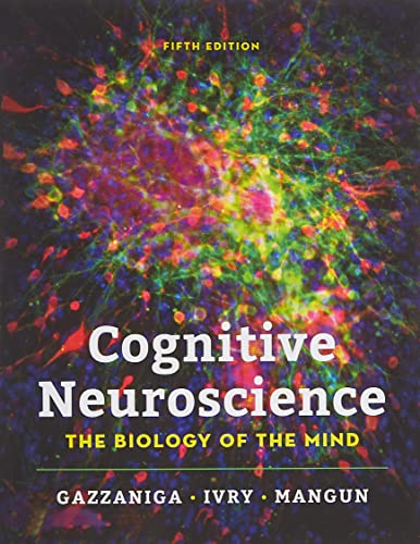 Cognitive Neuroscience : The Biology of the Mind