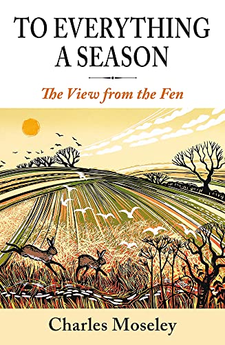 To Everything a Season : A View from the Fen