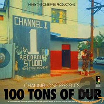 Niney The Observer - Channel One Presents 100 Tons Of Dub - CD image 1