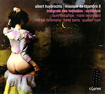 Albert Huybrechts - Musique De Chambre II | Integrale Des Melodies | Sic image 1