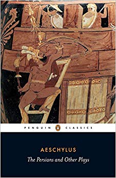 The Persians and Other Plays : The Persians / Prometheus Bound / Seven Against Thebes / The Suppliants