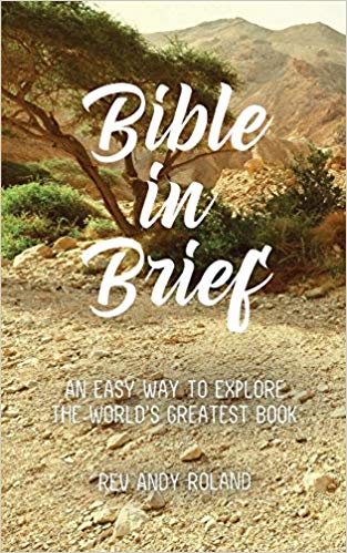 Bible in Brief : An Easy Way to Enjoy the Greatest Book Ever Written