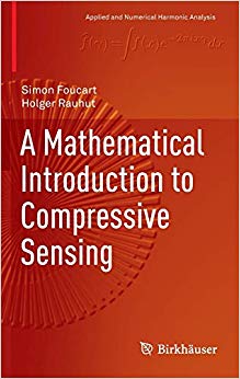 A Mathematical Introduction to Compressive Sensing