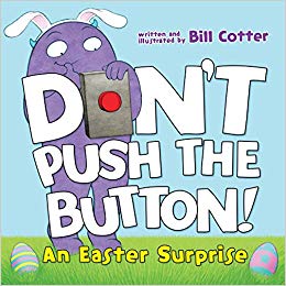 Don't Push the Button! : An Easter Surprise