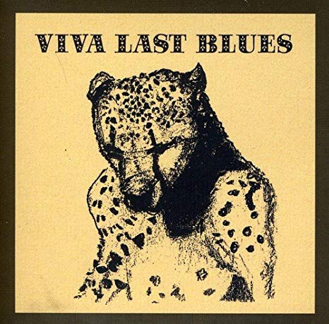 Viva Last Blues