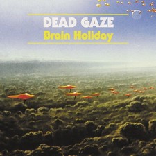 Dead Gaze - Brain Holiday - CD image 1