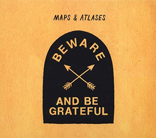 Maps And Atlases - Beware And Be Grateful - CD image 1