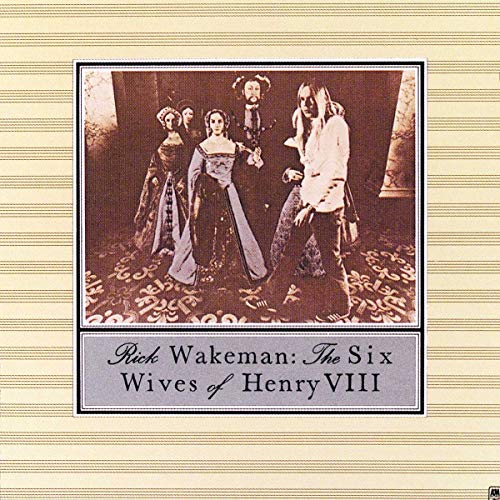 Rick Wakeman - Six Wives Of Henry VIII - CD image 1