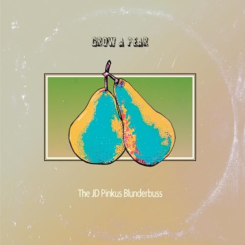 JD Pinkus - Grow A Pear LP  RELEASE DATE 07/06/24 (THIS CAN CHANGE!) image 1