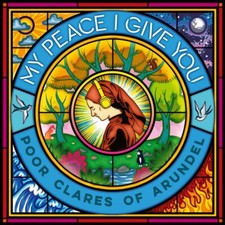 Poor Clare Sisters A - My Peace I Give You - 1CD image 1