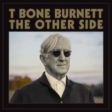T BONE BURNETT - OTHER SIDE - CD image 1