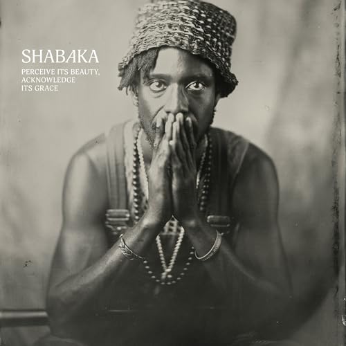 SHABAKA - PERCEIVE ITS BEAUTY, ACKNOWLEDGE ITS GRACE - CD image 2