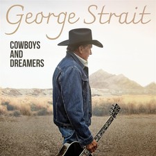 George Strait - Cowboys & Dreamers - CD image 1