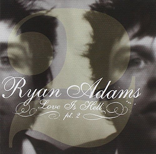 Ryan Adams - Love is Hell Part 2 - CD image 1