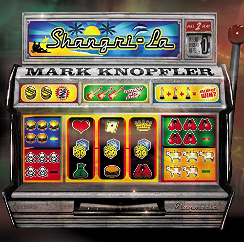 Mark Knopfler - Shangri-La - CD image 1