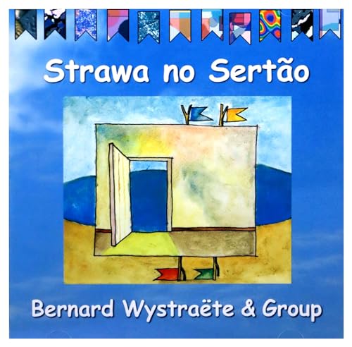 Bernard Wystraëte G - Strawa No Sertão - CD image 1