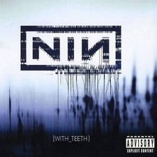 Nine Inch Nails - With Teeth - CD image 1