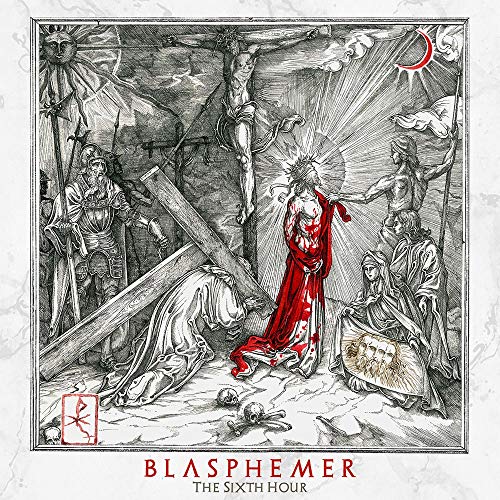 Blasphemer - Sixth Hour - COMPACT DISC image 1