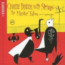 Charlie Parker - With Strings: The Master Takes - CD image 1