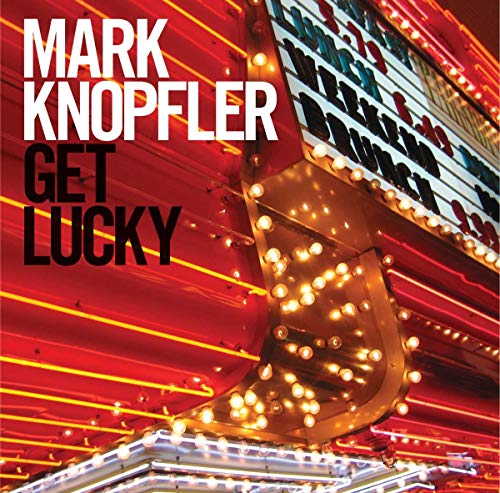 Mark Knopfler - Get Lucky - CD image 1