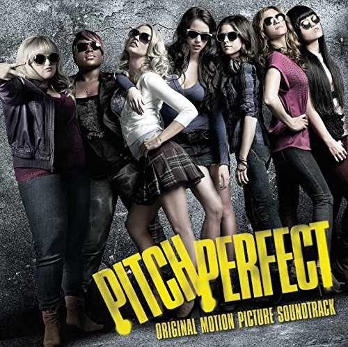 Pitch Perfect Cast - Pitch Perfect - Original Motion Picture Soundtrack image 1