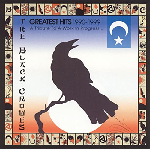 Black Crowes - Greatest Hits 1990-1999 (A Tribute To A Work In Progress) image 1