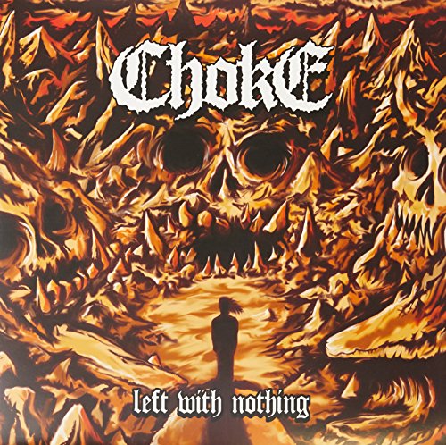 CHOKE - LEFT WITH NOTHING - Vinyl Record image 1