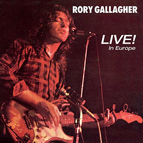 Rory Gallagher - Live! In Europe - CD image 1