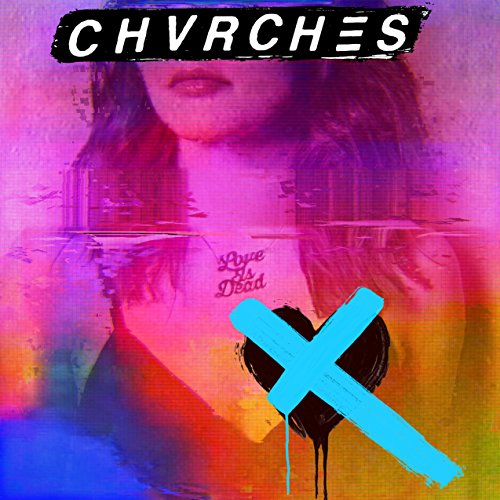 Chvrches - Love Is Dead - CD image 1