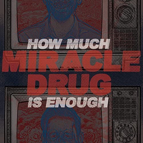 Miracle Drug - How Much Is Enough - CD image 1