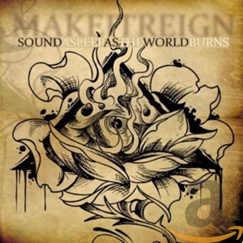 Make It Reign - Sound Asleep as the World Burns - CD image 1