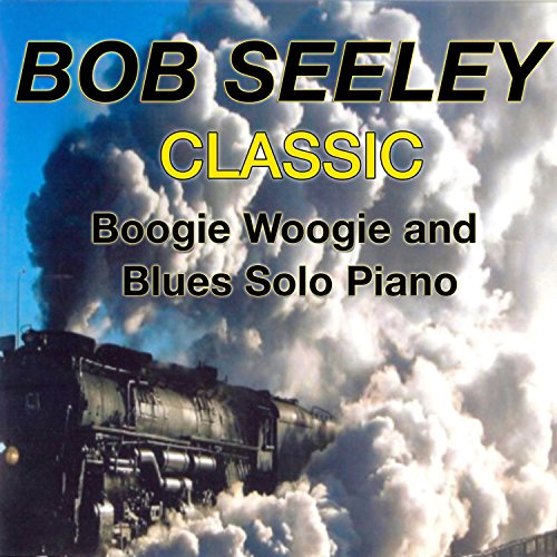 Bob Seeley - Classic Boogie-woogie - CD image 2