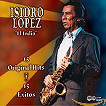 LOPEZ ISIDRO - 15 ORIGINAL HITS - CD image 1
