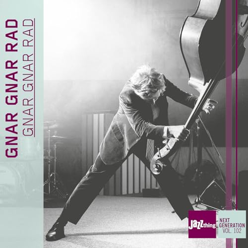 Gnar Gnar Rad - : Jazz Thing Next Generation Vol. 102 - CD image 1