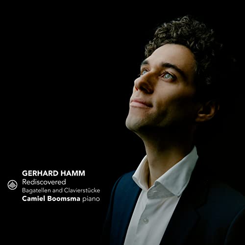 Gerhard Hamm Rediscovered: Bagatellen And Klavierstucke - CD image 1