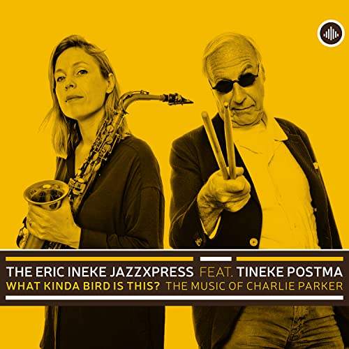 Eric Ineke JazzXpres - What Kinda Bird Is This? - CD image 1
