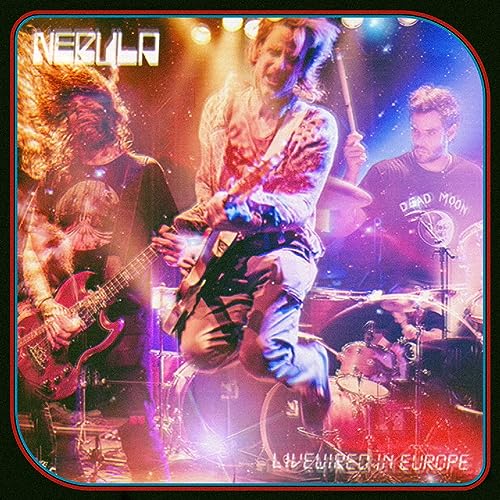 NEBULA - LIVEWIRED IN EUROPE - Vinyl Record image 2