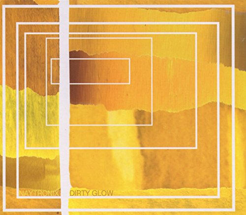 Naytronix - Dirty Glow - CD image 1