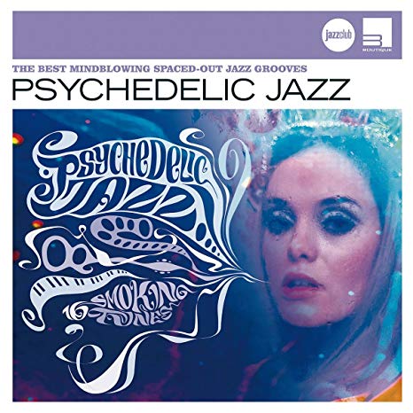 Various - Psychedelic Jazz (The Best Mindblowing Spaced-Out Jazz Groo image 1