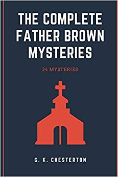 The Complete Father Brown Mysteries